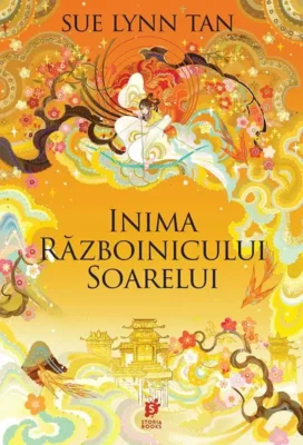 „Inima Războinicului Soarelui”, de Sue Lynn Tan