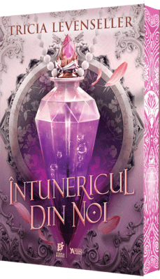 „Întunericul din Noi”, de Tricia Levenseller, ediție specială