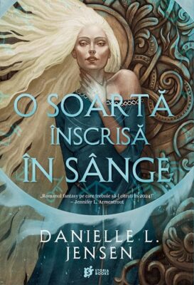 Coperta cărții „O soartă înscrisă în sânge” de Danielle L. Jensen