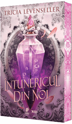 Coperta cărții „Întunericul din Noi”, de Tricia Levenseller, ediție specială