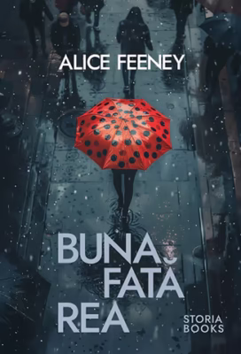 „Buna fată rea”, de Alice Feeney
