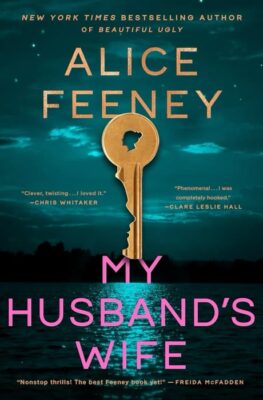 „My Husband's Wife”, de Alice Feeney