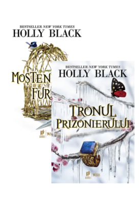 Pachet „Moștenitorul furat”: Moștenitorul furat, Tronul prizonierului, de Holly Black