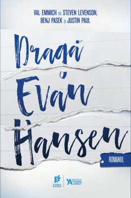 „Dragă Evan Hansen” de Val Emmich cu Steven Levenson, Benj Pasek și Justin Paul
